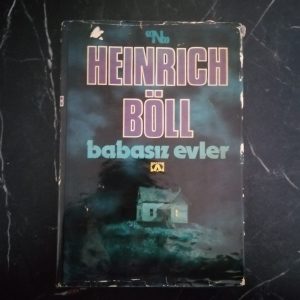 Babasız Evler - Heinrich Böll