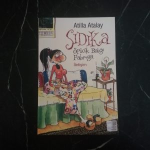 Sıdıka: Öpücük Balığı Fabrıga - Atilla Atalay