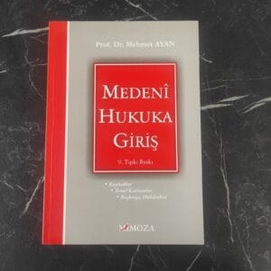 Medeni Hukuka Giriş - Prof. Dr. Mehmet Ayan
