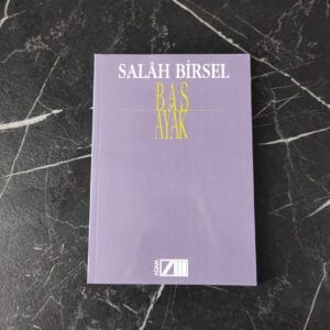 Baş ve Ayak - Salah Birsel (İLK BASKI)