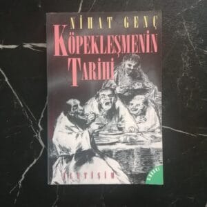 Köpekleşmenin Tarihi - Nihat Genç