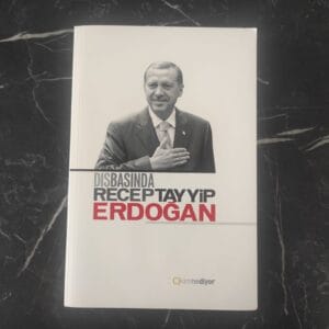 Dış Basında Recep Tayyip Erdoğan - Abdurrahman Tığ & İsak Baydaroğlu