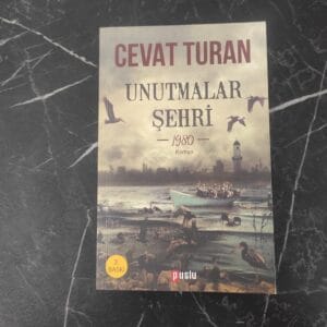 Unutmalar Şehri - Cevat Turan (İMZALI)