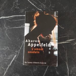 L'Amour soudain - Aharon Appelfeld (İLK BASKI)