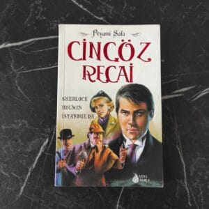 Cingöz Recai: Sherlock Holmes İstanbul'da - Peyami Safa