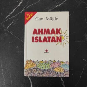 Ahmak Islatan - Gani Müjde