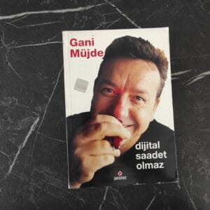 Dijital Saadet Olmaz - Gani Müjde (İLK BASKI)