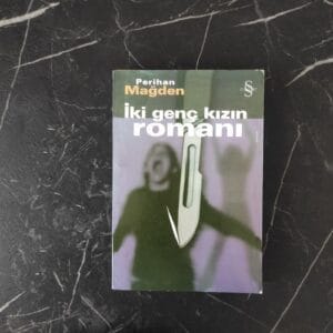 İki Genç Kızın Romanı - Perihan Mağden