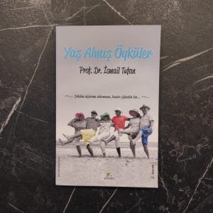 Yaş Almış Öyküler - İsmail Tufan