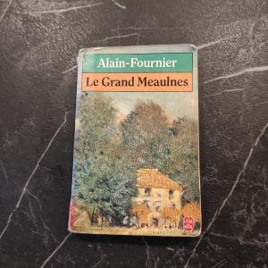 Le Grand Meaulnes - Alain-Fournier