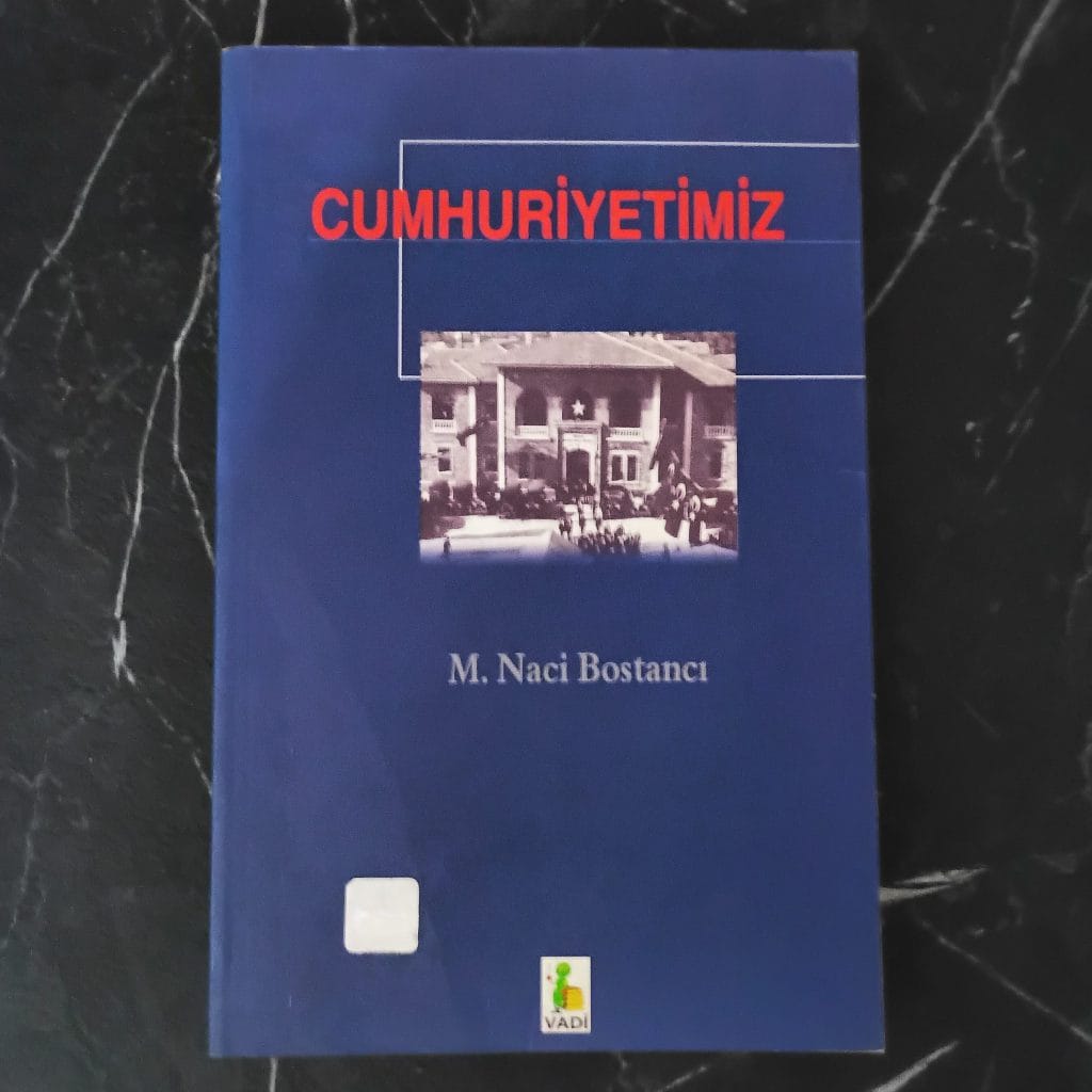 Cumhuriyetimiz - Naci Bostancı (4)
