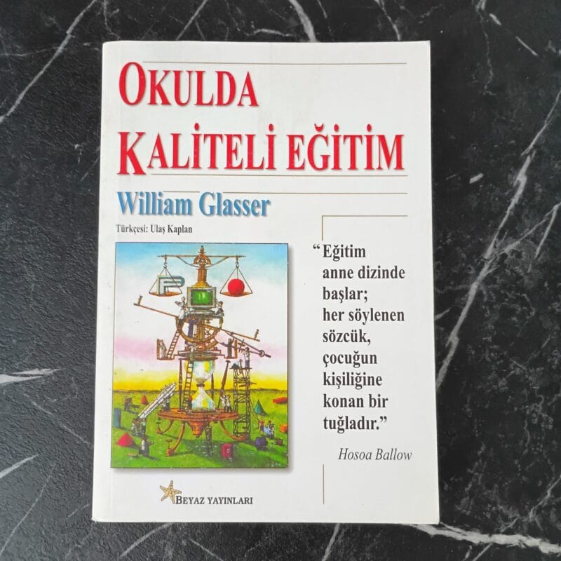 Okulda Kaliteli Eğitim - William Glasser (2)