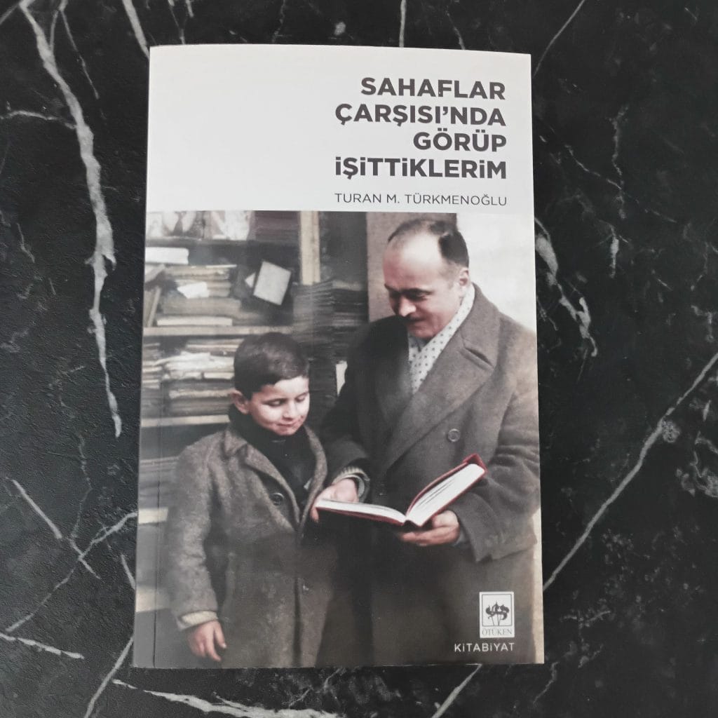 Sahaflar Çarşısı'nda Görüp İşittiklerim Turan Türkmenoğlu (2)